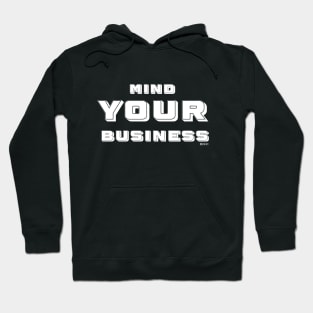 Mind Your Business OHC Hoodie